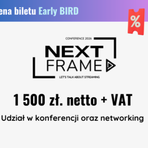 Bilet Early Bird – NextFrame 2026