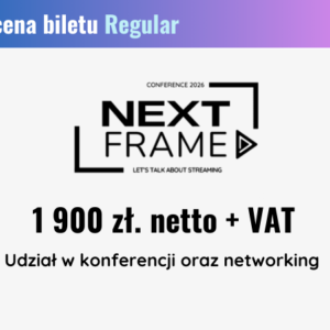 Bilet Regular – NextFrame 2026